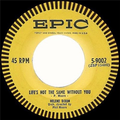 Helene Dixon - Life's Not The Same Without You / Don't Ever Change download mp3 flac