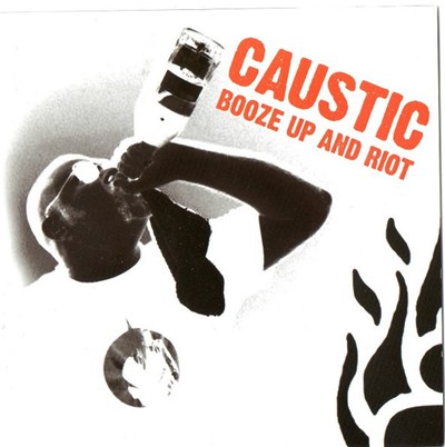 Caustic - Booze Up And Riot download mp3 flac