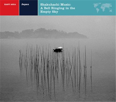 Goro Yamaguchi - Japan: Shakuhachi Music - A Bell Ringing In The Empty Sky download mp3 flac