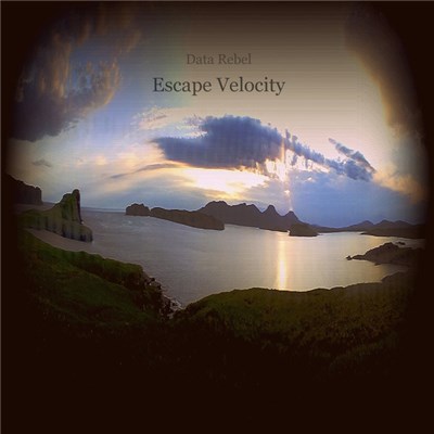 Data Rebel - Escape Velocity download mp3 flac