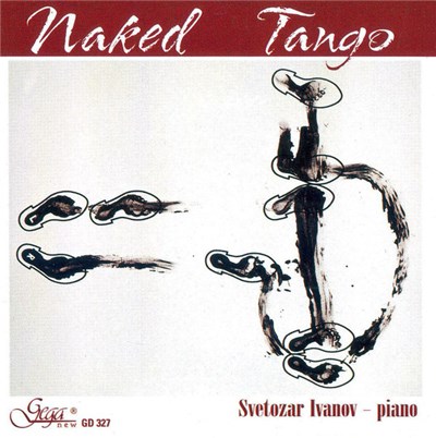 Svetozar Ivanov - Naked Tango download mp3 flac