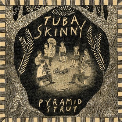Tuba Skinny - Pyramid Strut download mp3 flac