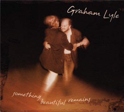 Graham Lyle - Something Beautiful Remains download mp3 flac