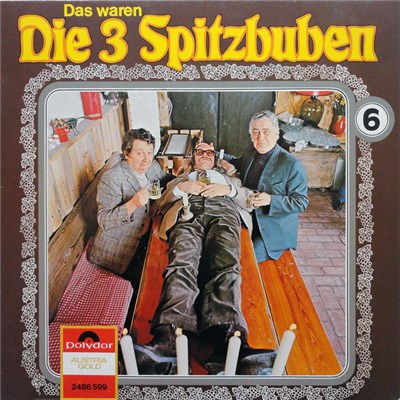 Die 3 Spitzbuben - Das Waren Die 3 Spitzbuben 6 download mp3 flac