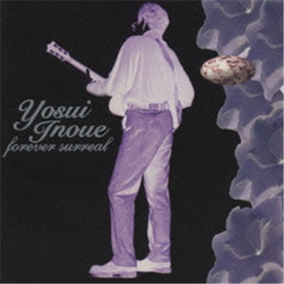 Yosui Inoue - Forever Surreal = 永遠のシュール download mp3 flac