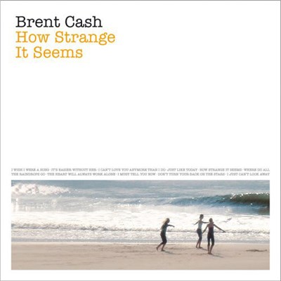 Brent Cash - How Strange It Seems download mp3 flac