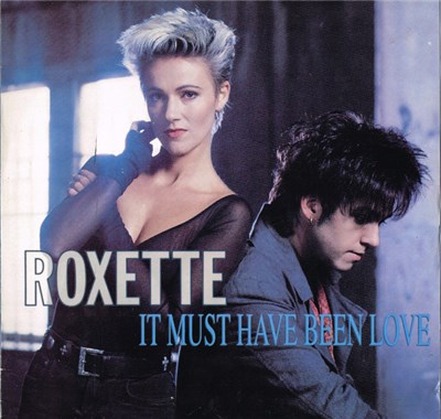 Roxette - It Must Have Been Love download mp3 flac