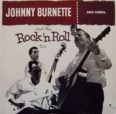 Johnny Burnette And The Rock 'N Roll Trio - Johnny Burnette And The Rock 'N Roll Trio download mp3 flac