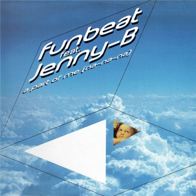 Funbeat Feat. Jenny-B - A Part Of Me (Na-Na-Na) download mp3 flac