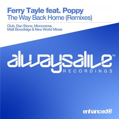 Ferry Tayle Feat. Poppy - The Way Back Home (Remixes) download mp3 flac
