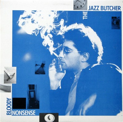 The Jazz Butcher - Bloody Nonsense download mp3 flac
