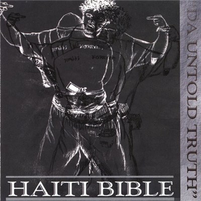 Hate Eye - Haiti Bible "Da Untold Truth" download mp3 flac