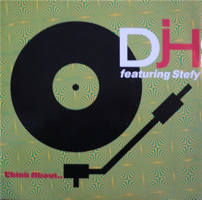 D.J.H. Featuring Stefy - Think About... download mp3 flac