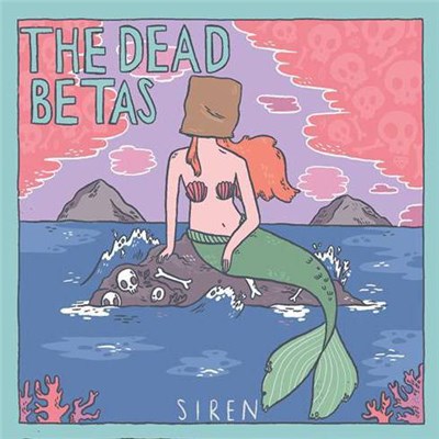 The Dead Betas - Siren download mp3 flac