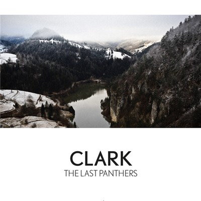 Clark - The Last Panthers download mp3 flac