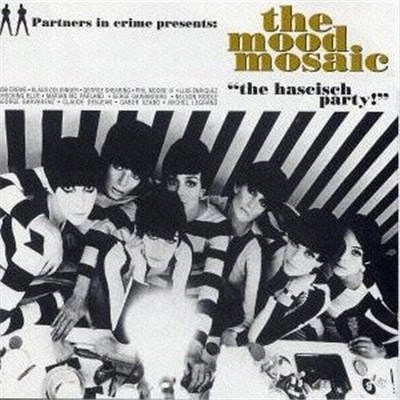 Various - The Mood Mosaic - The Hascisch Party download mp3 flac