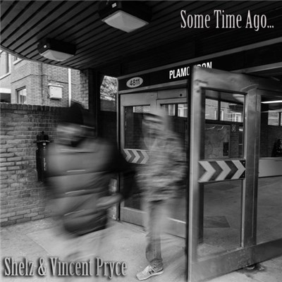 Shelz & Vincent Pryce - Some Time Ago​.​.​. download mp3 flac