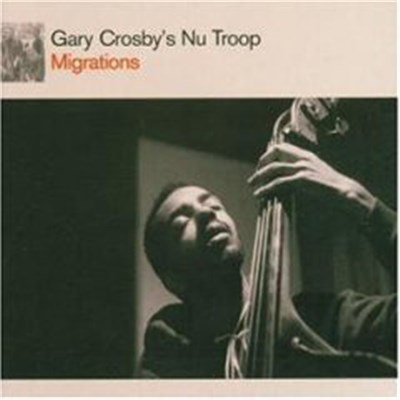 Gary Crosby's Nu Troop - Migrations download mp3 flac