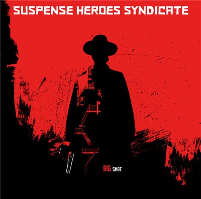 Suspense Heroes Syndicate - Big Shot download mp3 flac