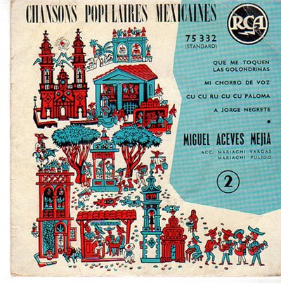 Miguel Aceves Mejia - Chansons Populaires Mexicaines - Nº2 download mp3 flac