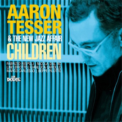 Aaron Tesser & The New Jazz Affair - Children download mp3 flac