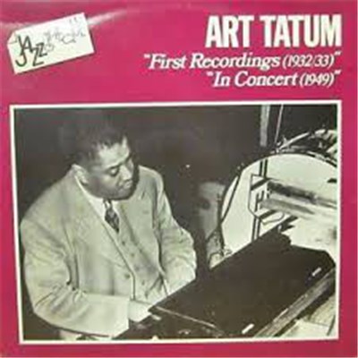 Art Tatum - "First Recordings" (1932-33) / "In Concert" (1949) download mp3 flac
