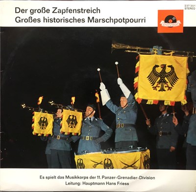 Musikkorps Der 11. Panzer-Grenadier-Division - Der Große Zapfenstreich / Großes Historisches Marschpotpourri download mp3 flac