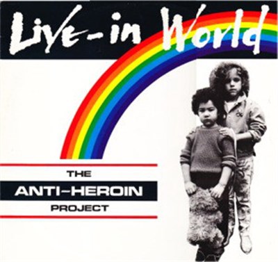 The Anti-Heroin Project - Live-In World download mp3 flac