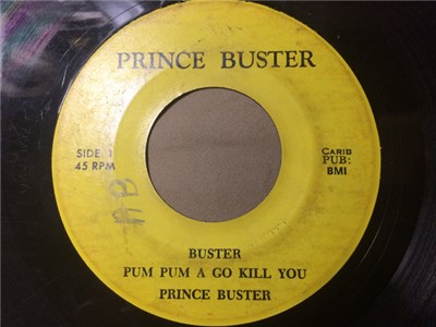 Prince Buster - Pum Pum A Go Kill You / Pussy Cat Bite Me download mp3 flac