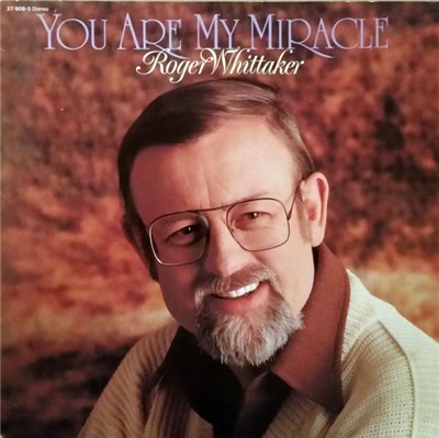 Roger Whittaker - You Are My Miracle download mp3 flac