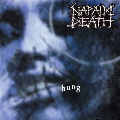 Napalm Death - Hung download mp3 flac
