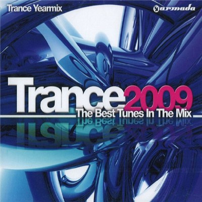 Various - Trance 2009 - The Best Tunes In The Mix download mp3 flac