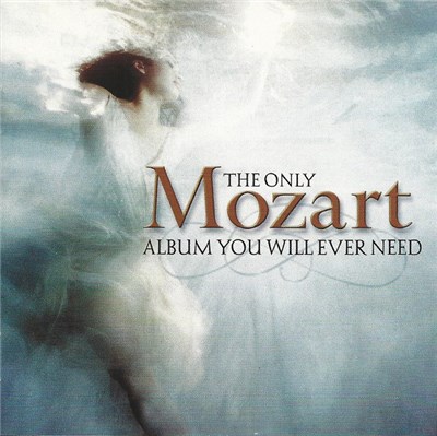 Wolfgang Amadeus Mozart, The Royal Philharmonic Orchestra - The Only Mozart Album You Will Ever Need download mp3 flac