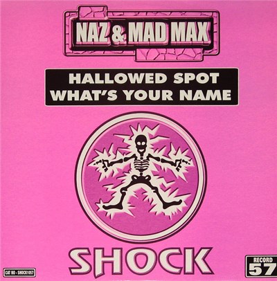 Naz and Mad Max - Hallowed Spot / What's Your Name download mp3 flac