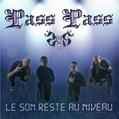 Pass Pass - Le Son Reste Au Niveau download mp3 flac