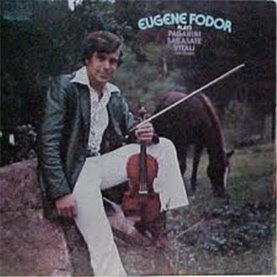 Eugene Fodor - Eugene Fodor Plays Paganini, Sarasate, Vitali And Others download mp3 flac