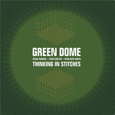 Green Dome - Thinking In Stitches download mp3 flac