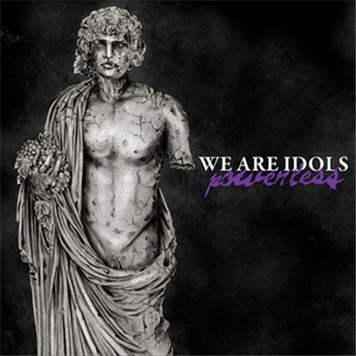 We Are Idols - Powerless download mp3 flac