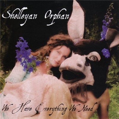 Shelleyan Orphan - We Have Everything We Need download mp3 flac