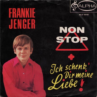 Frankie Jenger - Non Stop / Ich Schenk' Dir Meine Liebe download mp3 flac