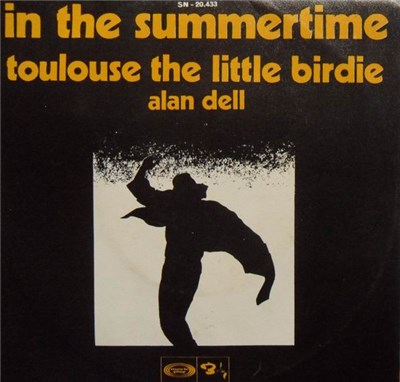 Alan Dell - In The Summertime / Toulouse The Little Birdie download mp3 flac