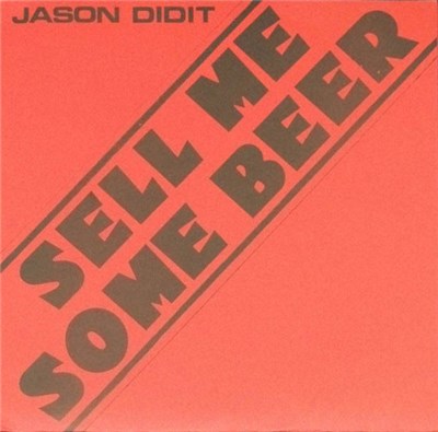 Jason Didit - Sell Me Some Beer download mp3 flac