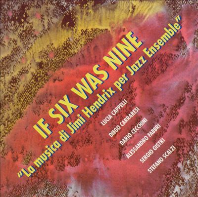 If Six Was Nine - La musica di Jimi Hendrix per Jazz Ensemble download mp3 flac