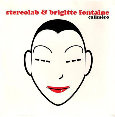 Stereolab & Brigitte Fontaine / Monade - Caliméro / Cache Cache download mp3 flac