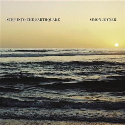 Simon Joyner - Step Into The Earthquake download mp3 flac