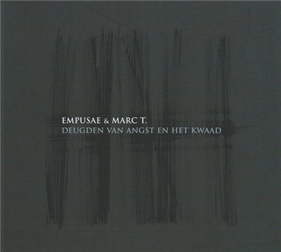 Empusae & Marc T. - Deugden Van Angst En Het Kwaad download mp3 flac