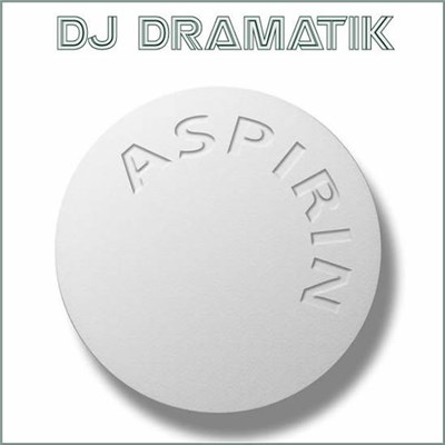 DJ Dramatik - Aspirin download mp3 flac