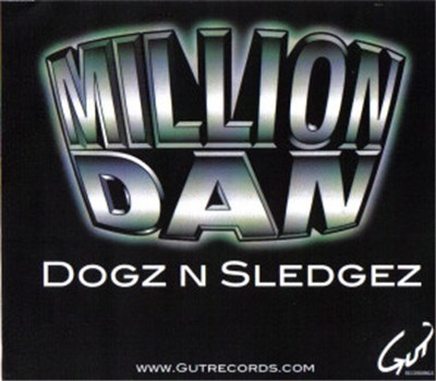 Million Dan - Dogz N Sledgez download mp3 flac