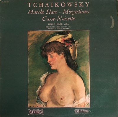 Tchaikowsky, Pierre Nerini, Orchestre Des Cento Soli, Serge Baudo - Marche Slave / Mozartiana / Casse-Noisette download mp3 flac