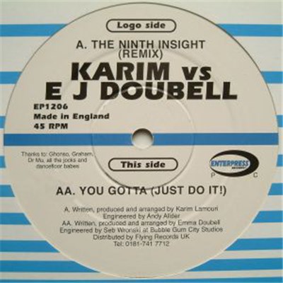 Karim vs E J Doubell - The Ninth Insight (Remix) / You Gotta (Just Do It!) download mp3 flac